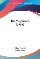 The Vulgarians (1903)