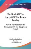 The Book Of The Knight Of The Tower, Landry
