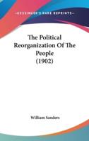 The Political Reorganization of the People (1902)