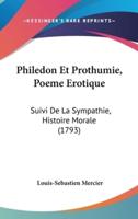 Philedon Et Prothumie, Poeme Erotique