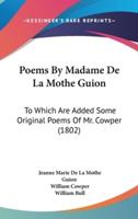 Poems by Madame De La Mothe Guion