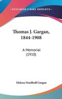 Thomas J. Gargan, 1844-1908