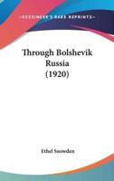 Through Bolshevik Russia (1920)