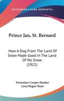 Prince Jan, St. Bernard