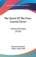 The Quest Of The Four-Leaved Clover