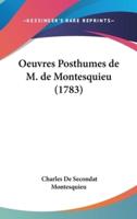 Oeuvres Posthumes De M. De Montesquieu (1783)