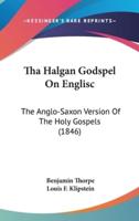 Tha Halgan Godspel On Englisc