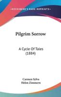 Pilgrim Sorrow
