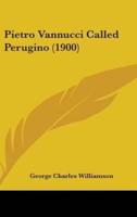 Pietro Vannucci Called Perugino (1900)