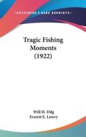 Tragic Fishing Moments (1922)