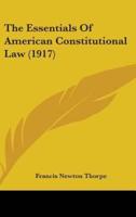 The Essentials Of American Constitutional Law (1917)
