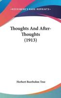 Thoughts And After-Thoughts (1913)