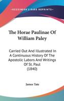 The Horae Paulinae Of William Paley