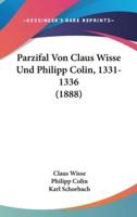 Parzifal Von Claus Wisse Und Philipp Colin, 1331-1336 (1888)