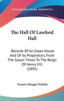The Hall Of Lawford Hall