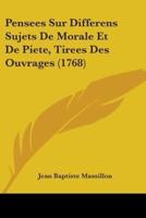 Pensees Sur Differens Sujets De Morale Et De Piete, Tirees Des Ouvrages (1768)