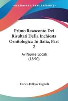 Primo Resoconto Dei Risultati Della Inchiesta Ornitologica In Italia, Part 2