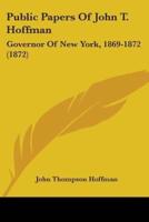 Public Papers Of John T. Hoffman