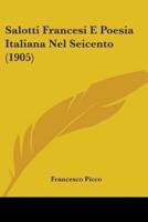 Salotti Francesi E Poesia Italiana Nel Seicento (1905)