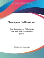 Shakespeare No Deerstealer