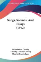 Songs, Sonnets, And Essays (1912)