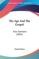 The Age And The Gospel