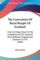 The Convention Of Royal Burghs Of Scotland