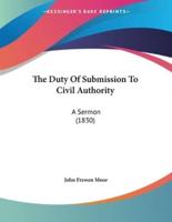 The Duty Of Submission To Civil Authority