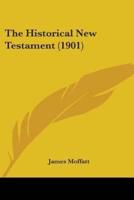 The Historical New Testament (1901)