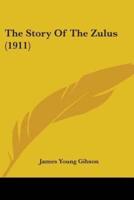 The Story Of The Zulus (1911)