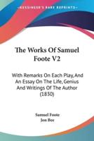The Works Of Samuel Foote V2