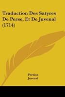 Traduction Des Satyres De Perse, Et De Juvenal (1714)