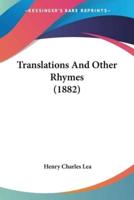 Translations And Other Rhymes (1882)
