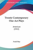 Twenty Contemporary One-Act Plays