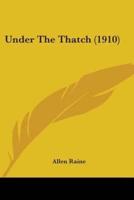 Under The Thatch (1910)