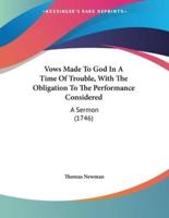 Vows Made To God In A Time Of Trouble, With The Obligation To The Performance Considered