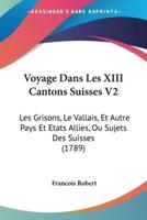 Voyage Dans Les XIII Cantons Suisses V2