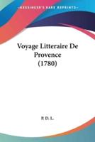 Voyage Litteraire De Provence (1780)