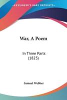 War, A Poem