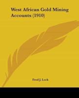 West African Gold Mining Accounts (1910)