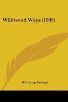 Wildwood Ways (1909)