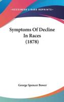 Symptoms of Decline in Races (1878)