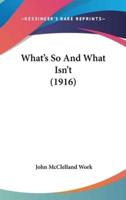 What's So and What Isn't (1916)
