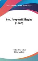 Sex. Propertii Elegiae (1867)