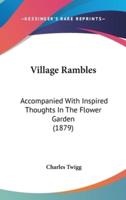 Village Rambles