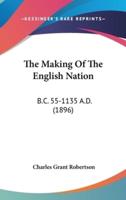 The Making Of The English Nation