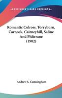 Romantic Culross, Torryburn, Carnock, Cairneyhill, Saline And Pitfirrane (1902)