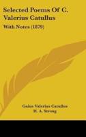 Selected Poems of C. Valerius Catullus