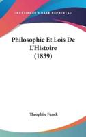 Philosophie Et Lois De L'Histoire (1839)