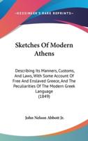 Sketches Of Modern Athens